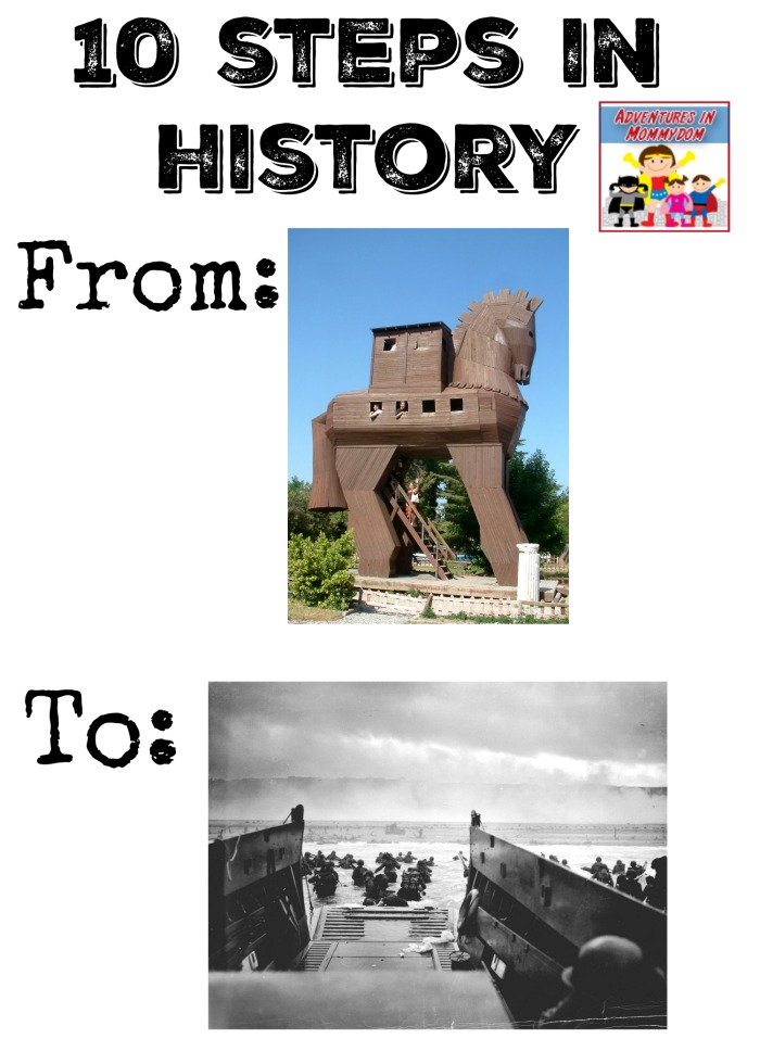 10 steps in history from Trojan War to World War 2