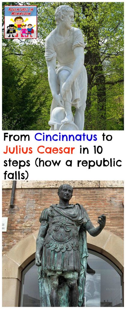 From Cincinnatus to Julius Caesar in 10 steps