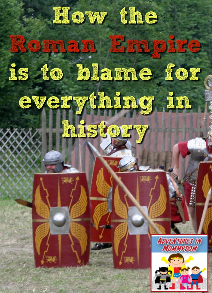 How the Roman empire is to blame for everything in history