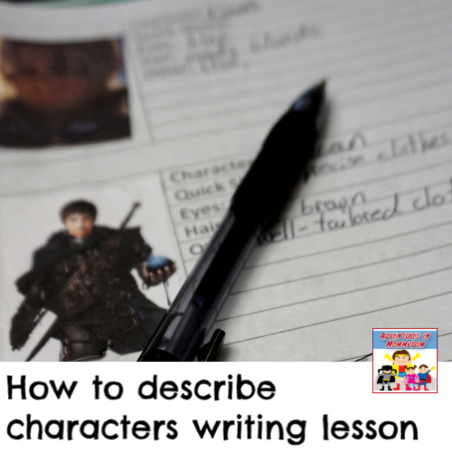 how to describe characters homeschool writing lesson