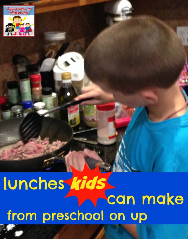 lunches kids can make from preschool on up