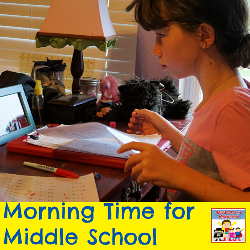 morning time for middle school what it looks like in our house