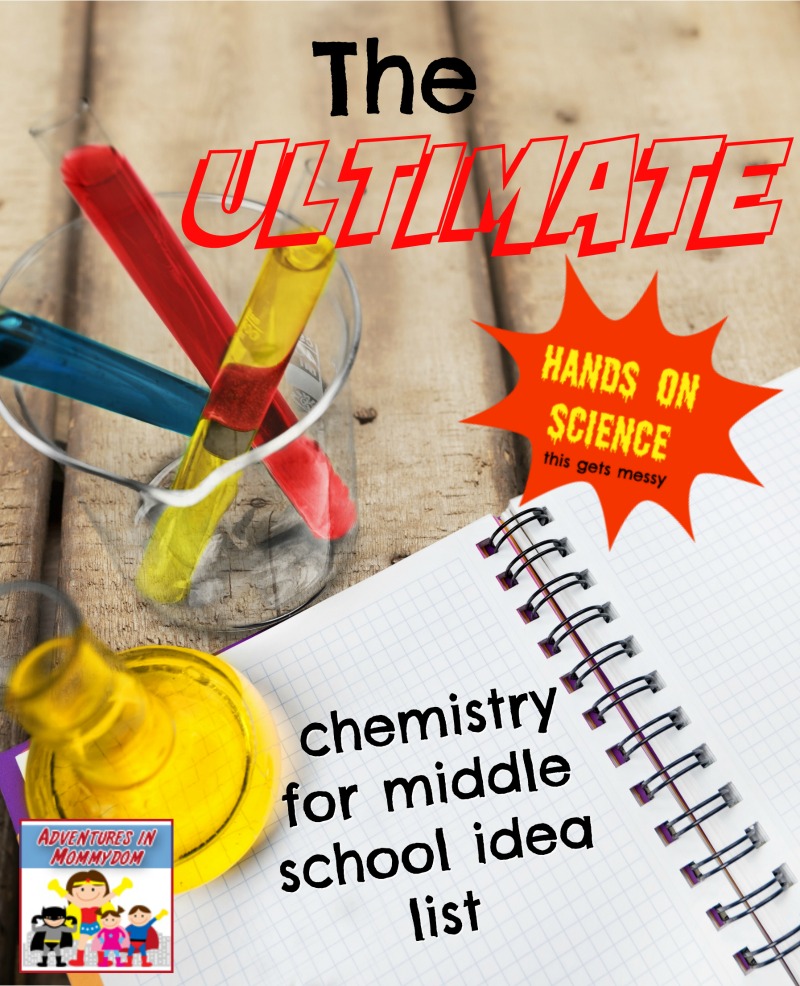 ultimate homeschool chemistry for middle school idea list